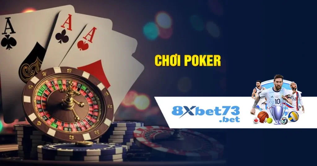 Chơi Poker Như Chuyên Gia - Mẹo Và Chiến Lược Hot nhất 2024