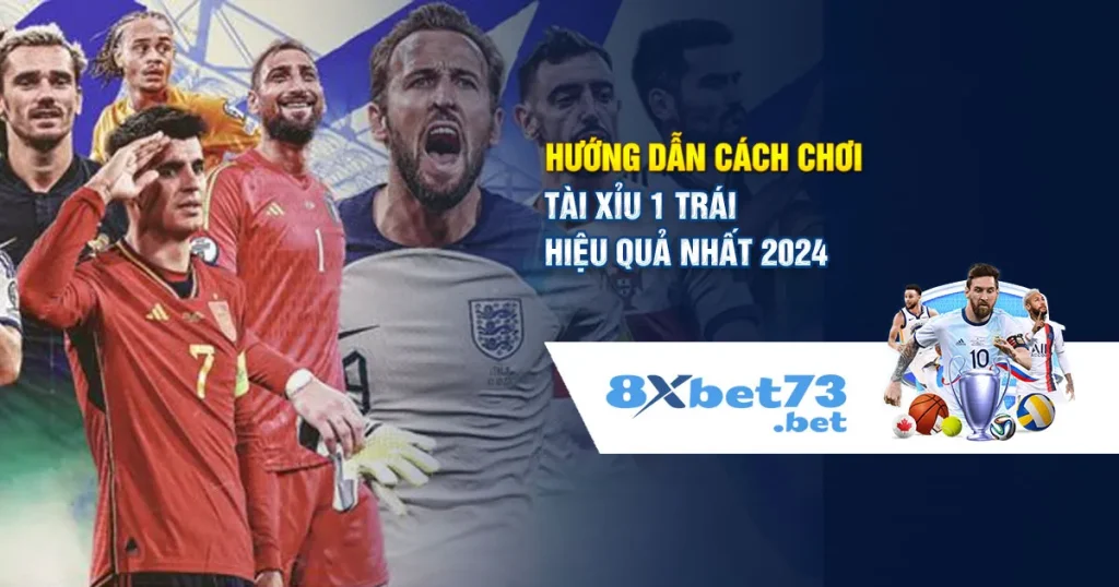 Hướng dẫn cách chơi tài xỉu 1 trái hiệu quả nhất 2024