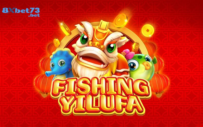 Fishing Yilufa - Tham gia bắn cá Yilufa